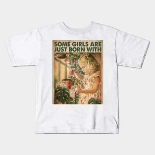 Some Girls are Just Born With Nature Kids T-Shirt